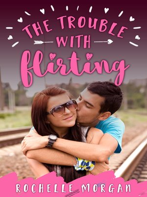 cover image of The Trouble with Flirting